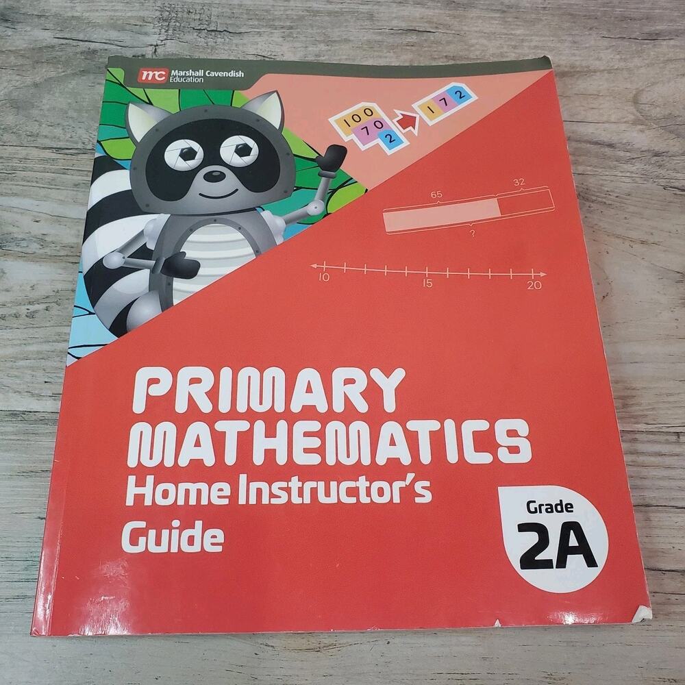 Primary Mathematics Home Instructor’s Guide 2A 2022 - Homeschooling Math